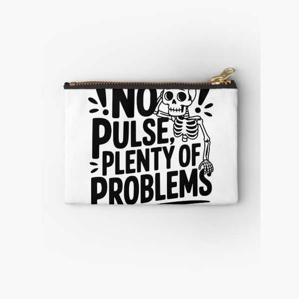 Item preview, No Pulse, Plenty of Problems designed and sold by theartfulaspie.