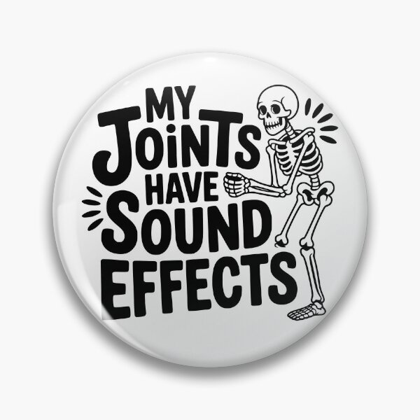 Item preview, My Joints Have Sound Effects designed and sold by theartfulaspie.