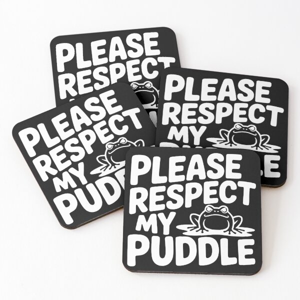Item preview, Please Respect My Puddle designed and sold by theartfulaspie.
