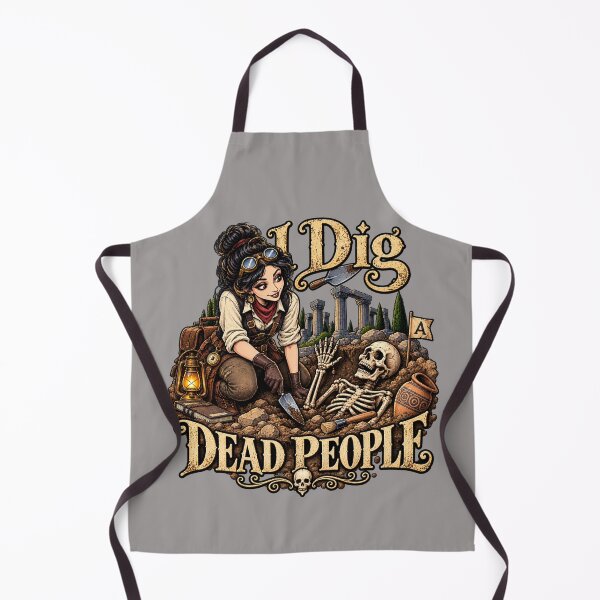 Item preview, I Dig Dead People – Funny Archaeologist Excavation Humor designed and sold by OzyWear.