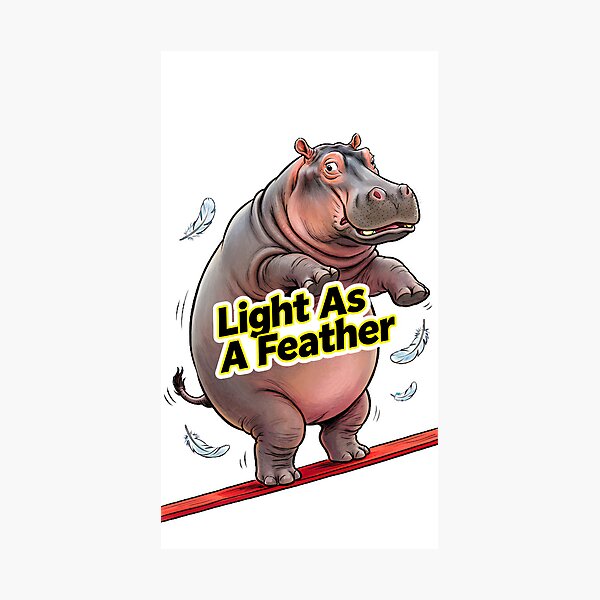 Item preview, Hippopotamus on a Tightrope "Light As A Feather" - Funny Illustration of a Hippopotamus Balancing designed and sold by fastansic.