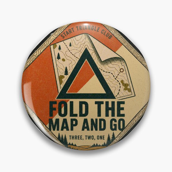 Item preview, Fold The Map And Go Starting Triangle Orienteering Badge designed and sold by BoosterShop.