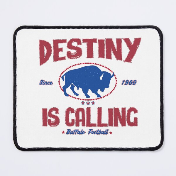 Item preview, Destiny is Calling Buffalo Football designed and sold by delllsdesigns.