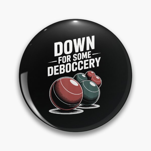 Item preview, Down For Some Deboccery Bocce Ball Boules Sports Boccie designed and sold by OddityVault.