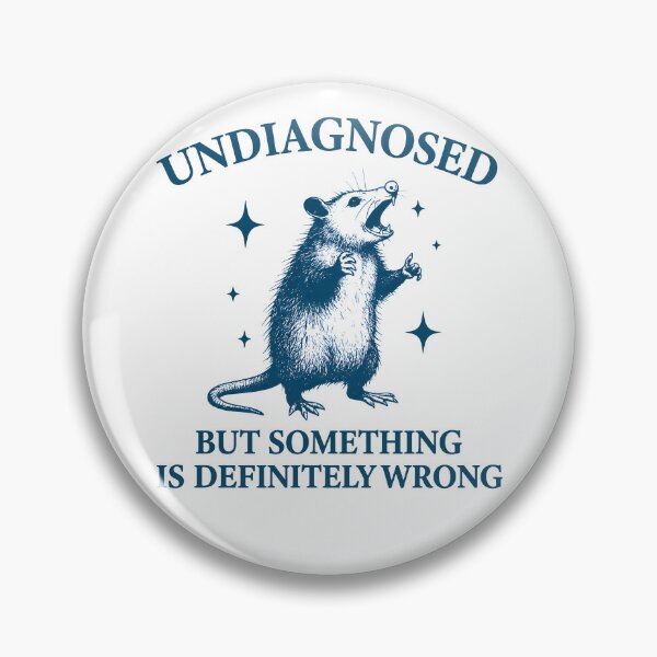 Item preview, Undiagnosed But Something Is Definitely Wrong Possum Standing designed and sold by LouiseMcShop.