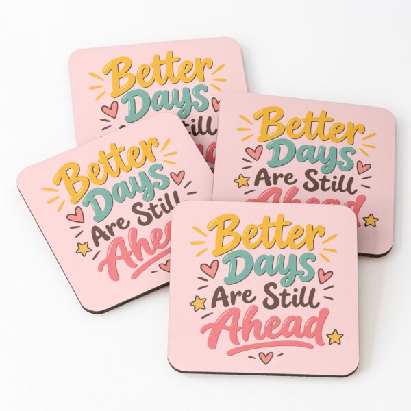 Item preview, Better Days Are Still Ahead – Inspirational Quote designed and sold by Mellowmint-art.
