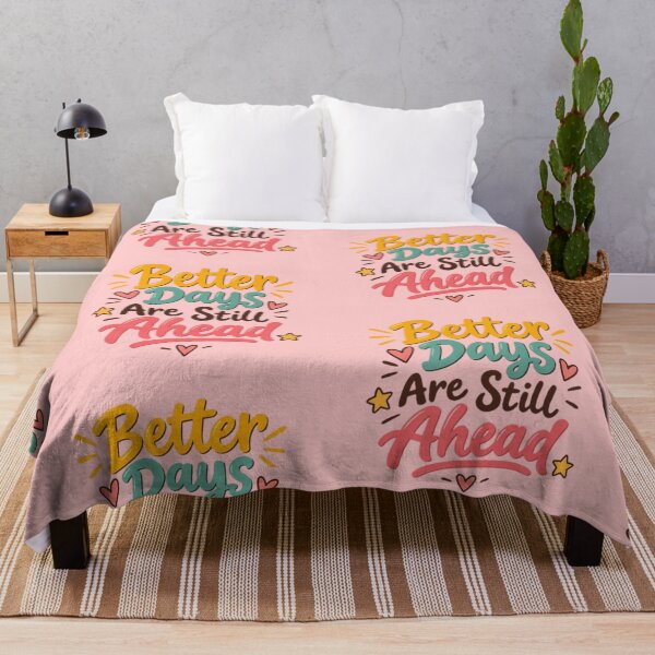 Item preview, Better Days Are Still Ahead – Inspirational Quote designed and sold by Mellowmint-art.