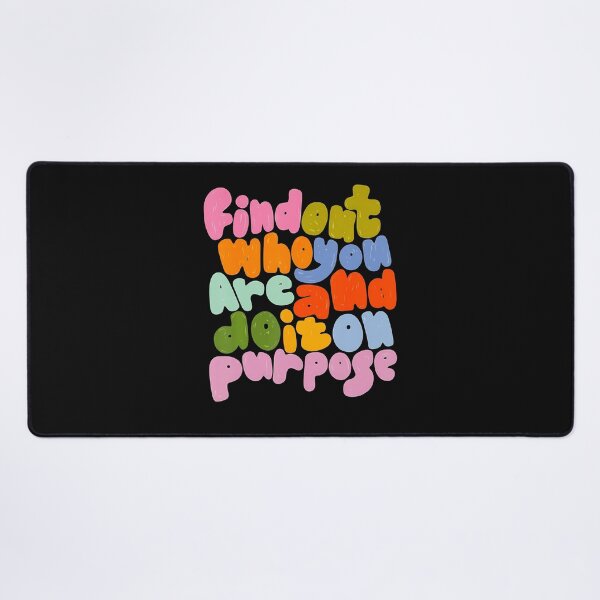 Item preview, Find Out Who You Are And Do It On Purpose Groovy designed and sold by Chromatic-Cubes.