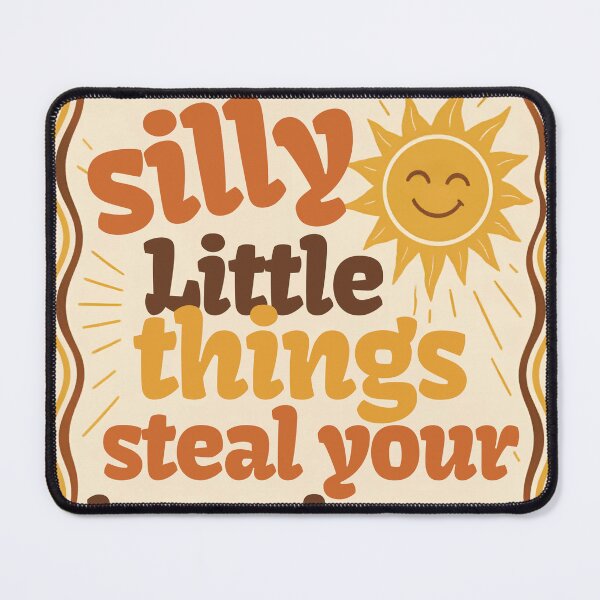 Item preview, Don't let silly little things steal your happiness designed and sold by FilaliStudio.