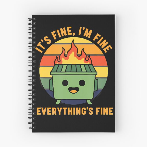 Item preview, It's Fine, I'm Fine Everything's Fine designed and sold by Chromatic-Cubes.