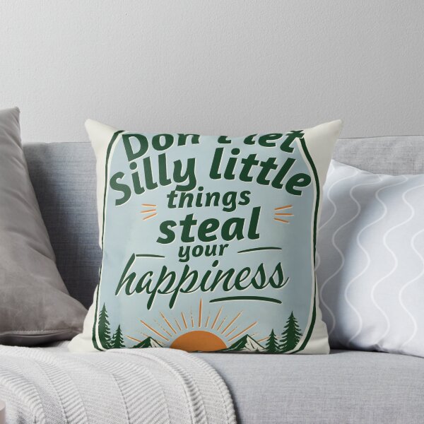 Item preview, Don't let silly little things steal your happiness  designed and sold by FilaliStudio.