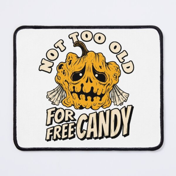 Item preview, Not Too Old For Free Candy designed and sold by Leo Bennett.
