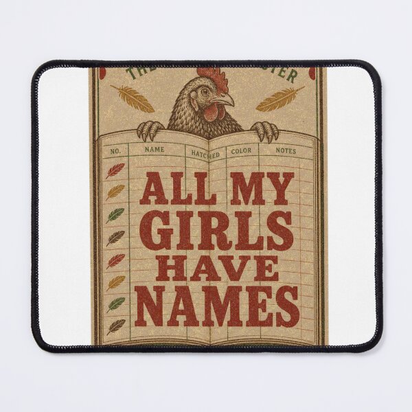 Item preview, All My Girls Have Names Chicken Name Label designed and sold by BoosterShop.
