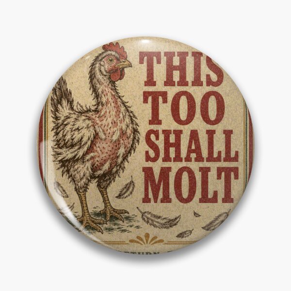 Item preview, This Too Shall Molt Chickens Mouser Label designed and sold by BoosterShop.