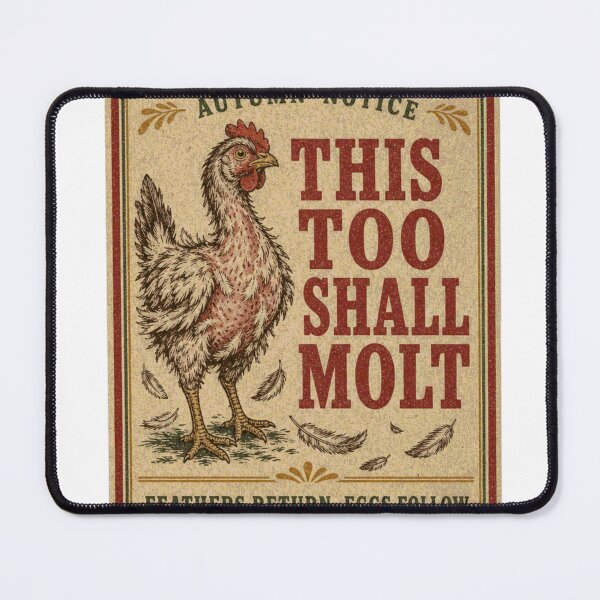 Item preview, This Too Shall Molt Chickens Mouser Label designed and sold by BoosterShop.