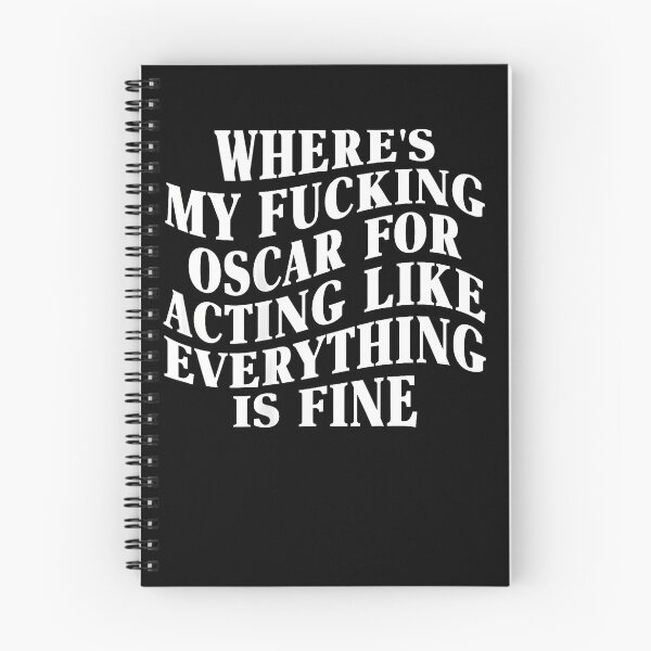 Item preview, Where'S My Fucking Oscar Acting Like Everything Is Fine designed and sold by OddityVault.
