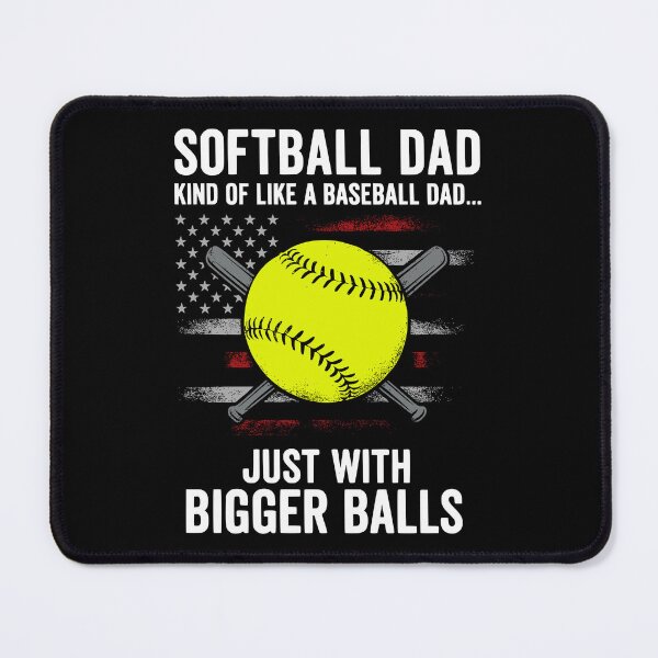 Item preview, softball dad designed and sold by kiakuki.