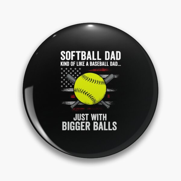 Item preview, softball dad designed and sold by kiakuki.