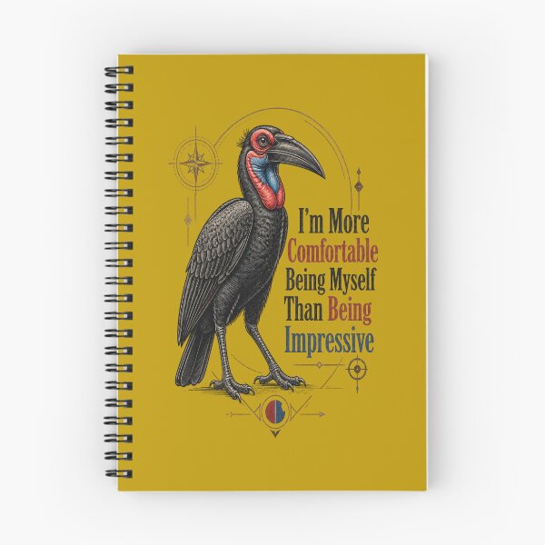 Item preview, Southern Ground Hornbill - I'm More Comfortable Being Myself Than Being Impressive designed and sold by Max Store.