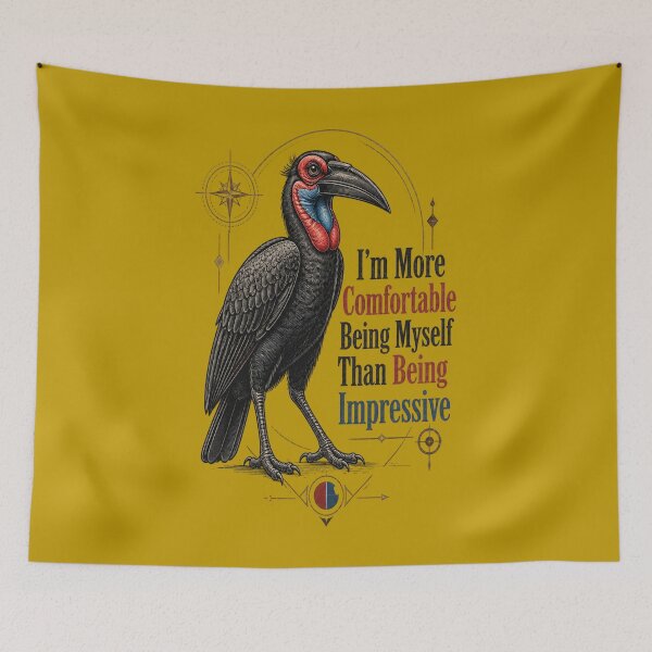 Item preview, Southern Ground Hornbill - I'm More Comfortable Being Myself Than Being Impressive designed and sold by Max Store.