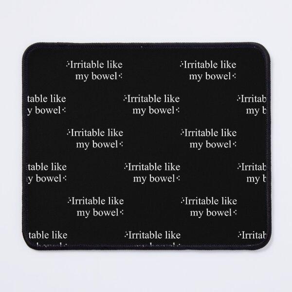 Item preview, Irritable Like My Bowel Funny Quotes designed and sold by OddityVault.