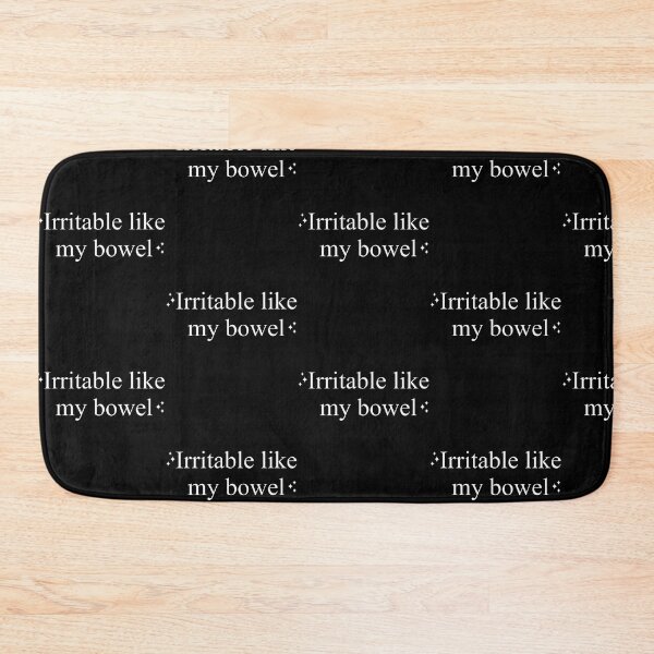 Item preview, Irritable Like My Bowel Funny Quotes designed and sold by OddityVault.