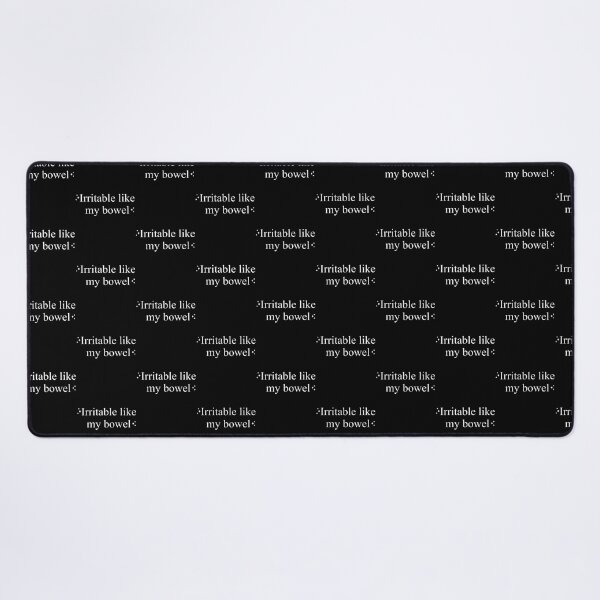 Item preview, Irritable Like My Bowel Funny Quotes designed and sold by OddityVault.