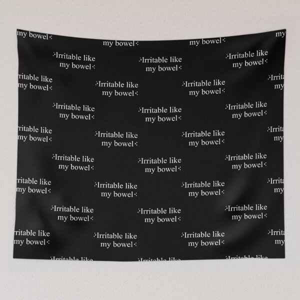 Item preview, Irritable Like My Bowel Funny Quotes designed and sold by OddityVault.