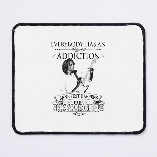 Item preview, Rick Springfield Addiction Fan designed and sold by BRIANMCDEMOTT.