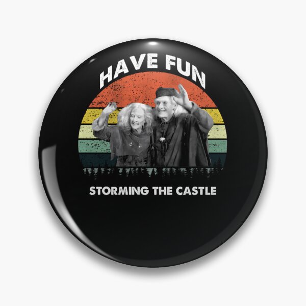 Item preview, The Princess Bride Have Fun Storming The Castle  designed and sold by hewsondimarkuml.