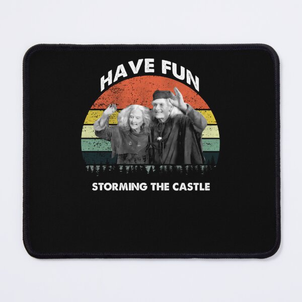 Item preview, The Princess Bride Have Fun Storming The Castle designed and sold by hewsondimarkuml.