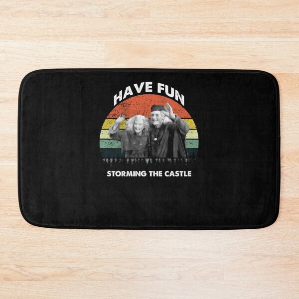 Item preview, The Princess Bride Have Fun Storming The Castle  designed and sold by hewsondimarkuml.