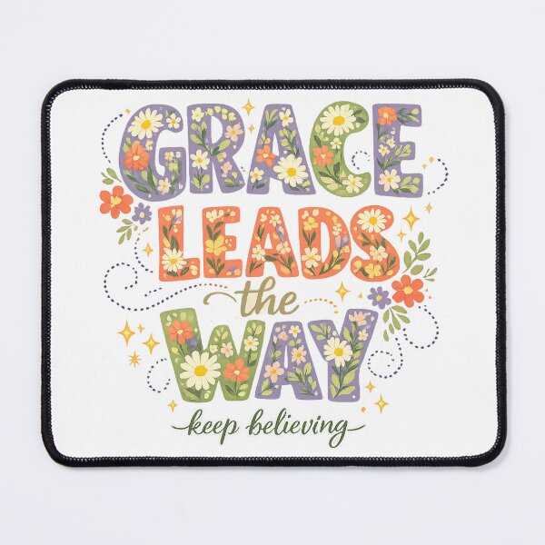 Item preview, Grace Leads the Way Keep Believing Floral Inspirational Quote Art Design designed and sold by inkoutninja.