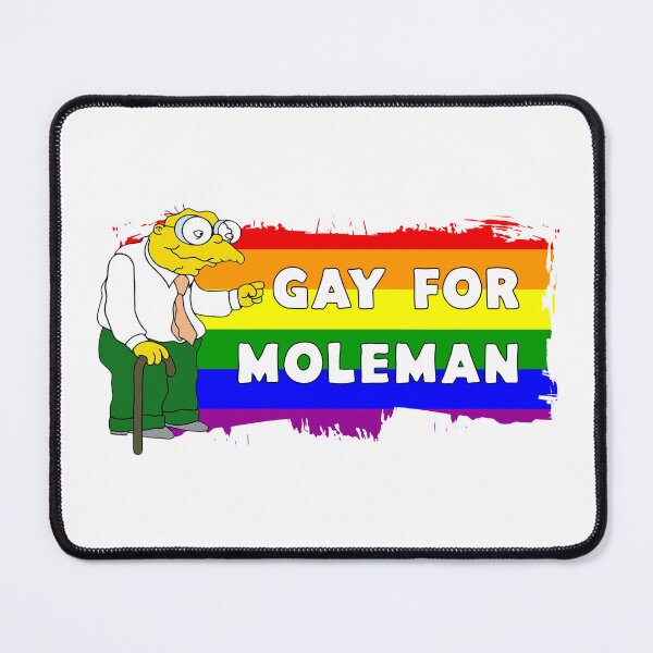 Item preview, Gay for Moleman designed and sold by UNK-Fatigues.