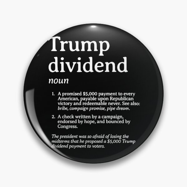 Item preview, Trump Dividend Definition, Funny Political Satire designed and sold by gidel-sales.