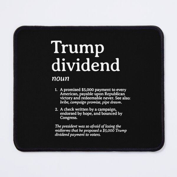 Item preview, Trump Dividend Definition, Funny Political Satire designed and sold by gidel-sales.
