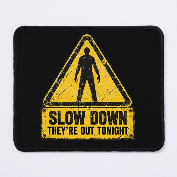 Item preview, Slow Down They're Out Tonight Retro Warning Sign designed and sold by Dark Energy.