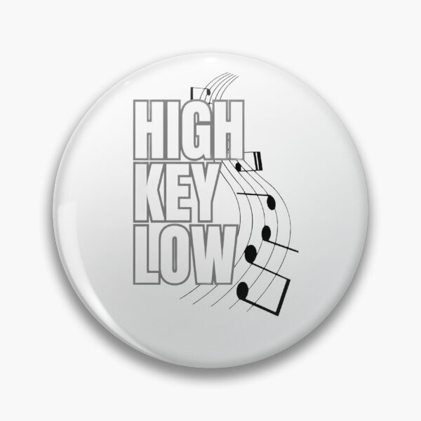 Item preview, Low Key High Key designed and sold by StaffNotesCo.