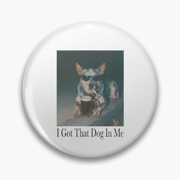 Item preview, I Got That Dog In Me designed and sold by mennayasser7.
