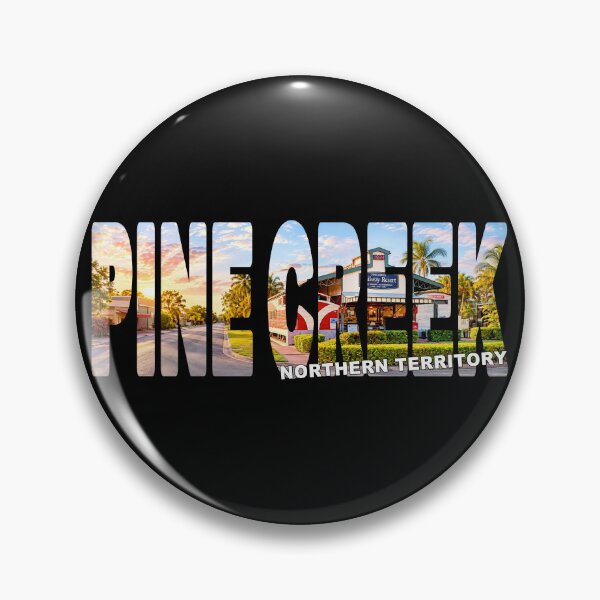Item preview, PINE CREEK Northern Territory - Railway Resort Australia Outback Town designed and sold by Adam Gormley.