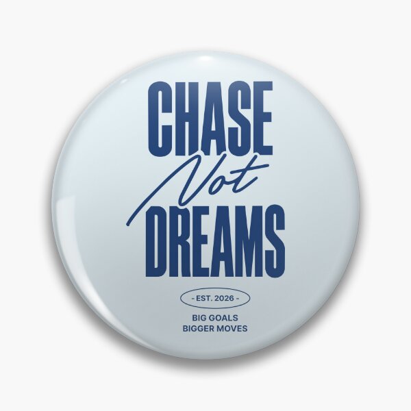 Item preview, Chase Goals Not Dreams designed and sold by awesome-loob.