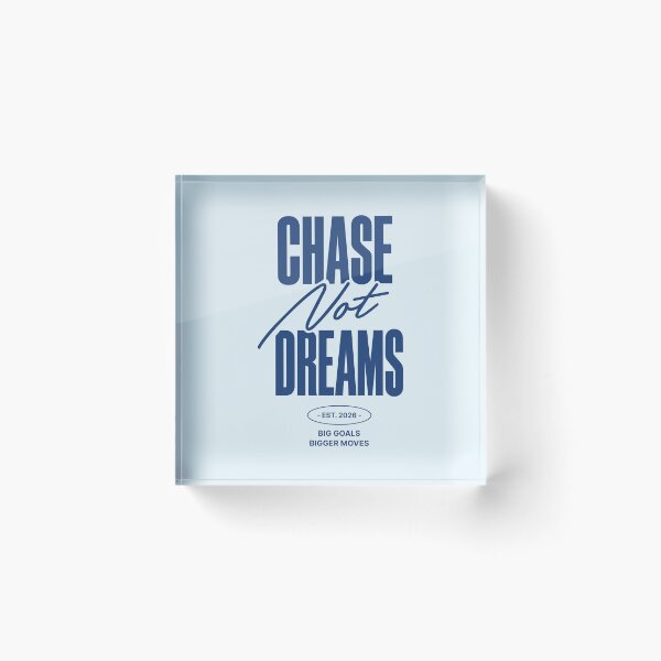 Item preview, Chase Goals Not Dreams designed and sold by awesome-loob.