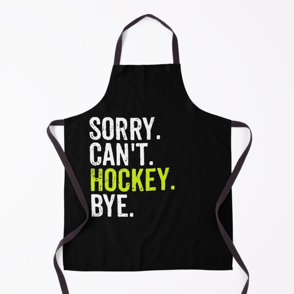 Item preview, Sorry Can't Hockey Bye - Funny Hockey Lover Gift designed and sold by mashaqwenty.