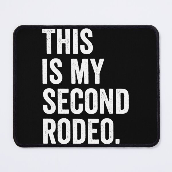 Item preview, This Is My Second Rodeo   White Font  designed and sold by lawinjgcon.