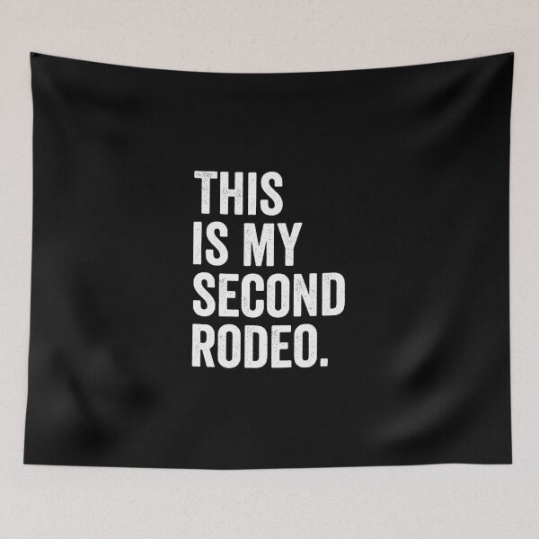 Item preview, This Is My Second Rodeo   White Font  designed and sold by lawinjgcon.
