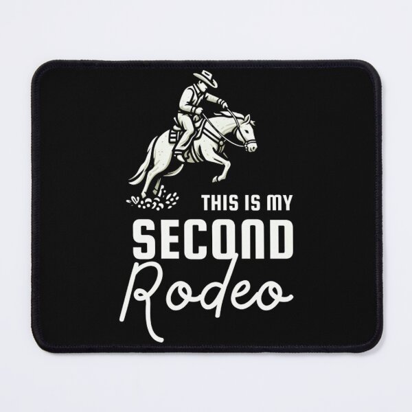 Item preview, This Is My Second Rodeo designed and sold by salveyzyzab.