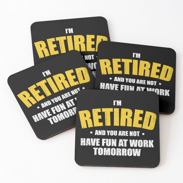 Item preview, I'm Retired, Have Fun At Work Tomorrow - Funny Retirement Party Gift designed and sold by mashaqwenty.