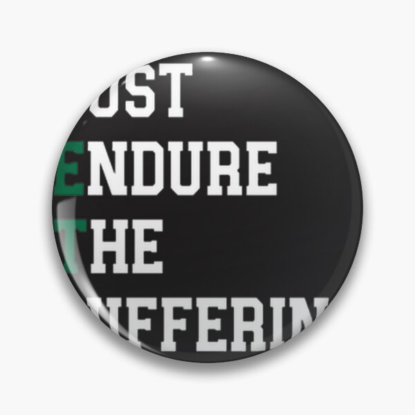 Item preview, Just Endure The Suffering Motivational Sporty Design for Athletes and Fitness Enthusiasts designed and sold by Brimitive.