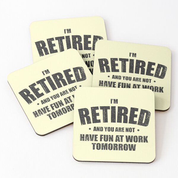 Item preview, I'm Retired, Have Fun At Work Tomorrow - Funny Retirement Party Gift designed and sold by mashaqwenty.