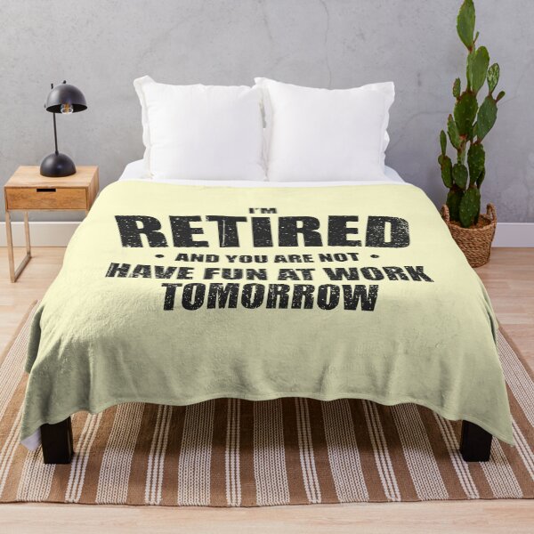 Item preview, I'm Retired, Have Fun At Work Tomorrow - Funny Retirement Party Gift designed and sold by mashaqwenty.